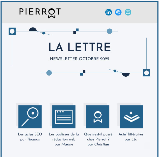 Newsletter Pierrot – La Lettre d’octobre 2025 présentant les actualités SEO par Thomas, les coulisses de la rédaction web par Marine, les nouvelles de l’agence par Christian et les actus littéraires par Léa.